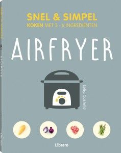 Airfryer - Snel & simpel
