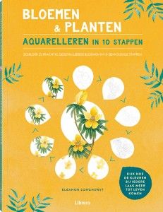 Bloemen & planten - Aquarelleren in 10 stappen